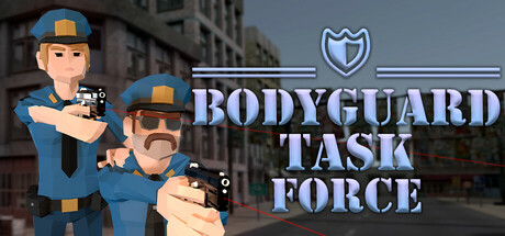 BODYGUARD TASK FORCE