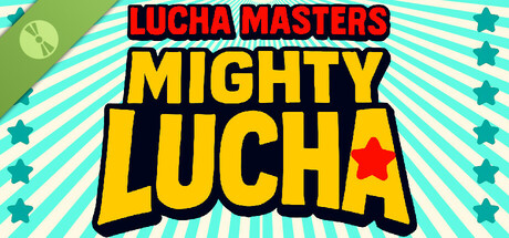 Lucha Masters: Mighty Lucha Demo cover art