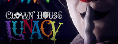 Clown House: Lunacy