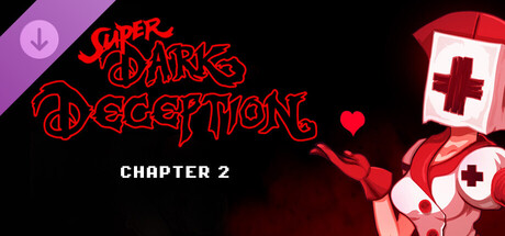 Super Dark Deception - Chapter 2