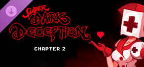Super Dark Deception - Chapter 2