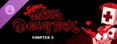Super Dark Deception - Chapter 2
