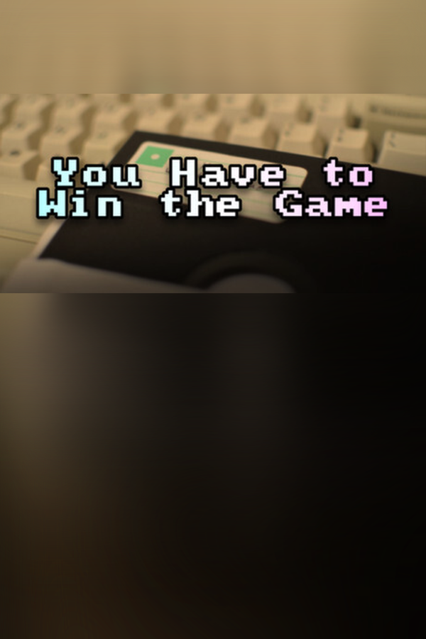 Cover art of You Have to Win the Game
