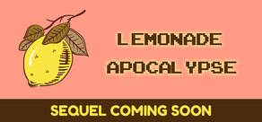 Lemonade Apocalypse