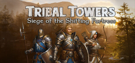 Tribal Towers - Siege of the Shifting Fortress - similar game to Baby Kings by Super Maple Studio
