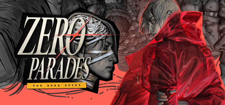 ZERO PARADES: For Dead Spies Banner