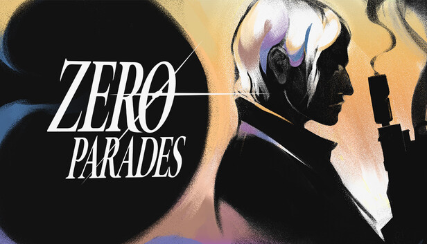 ZERO PARADES: For Dead Spies