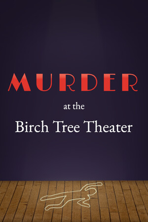 Cover art of Murder at the Birch Tree Theater