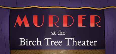 Murder at the Birch Tree Theater Cheat Engine/CT