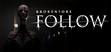 BrokenLore: FOLLOW Playtest Cheat Engine/CT