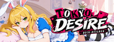 Tokyo Desire : Deck Builders