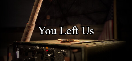 You Left Us banner