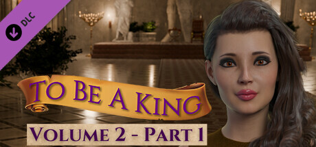 To Be A King Volume 2 - Part 1 banner image