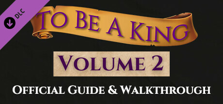 To Be A King Volume 2 - Official Guide banner