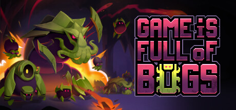 Game is Full of Bugs