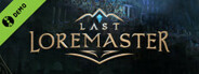 Last LoreMaster Demo