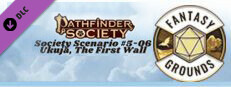 Fantasy Grounds - Pathfinder Society Scenario #5-06: Ukuja, The First Wall Small Capsule Image