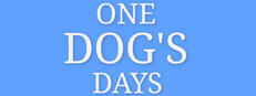 ONE DOG'S DAYS
