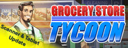Grocery Store Tycoon