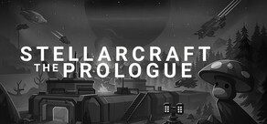 Stellarcraft The Prologue