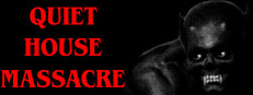 Quiet House Massacre