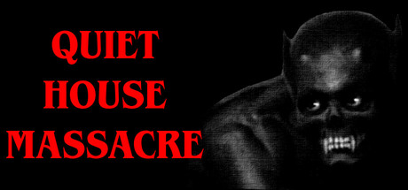 Quiet House Massacre banner image