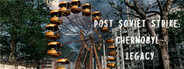 Post Soviet Strike: Chernobyl Legacy