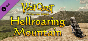 WolfQuest Anniversary - Hellroaring Mountain