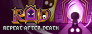 RAD: Repeat After Death