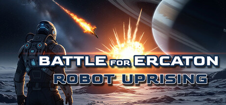 Battle for Ercaton: Robot Uprising by Roman Stasyshyn - Steam game