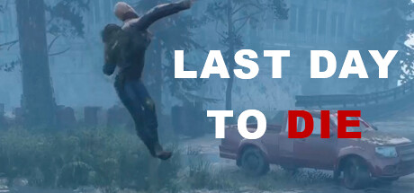 Last Day to Die banner image