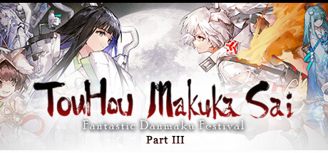 Touhou Makuka Sai ~ Fantastic Danmaku Festival Part III Steam Banner