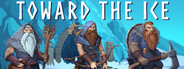 Toward The Ice