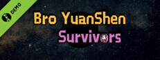 Bro YuanShen Survivors