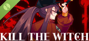 KILL THE WITCH Demo