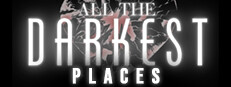 All the Darkest Places