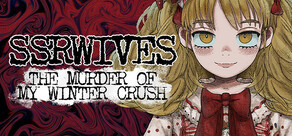 SSR Wives: The Murder Of My Winter Crush
