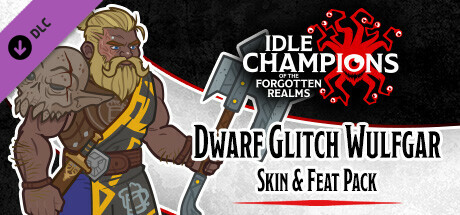 Idle Champions - Dwarf Glitch Wulfgar Skin & Feat Pack banner image