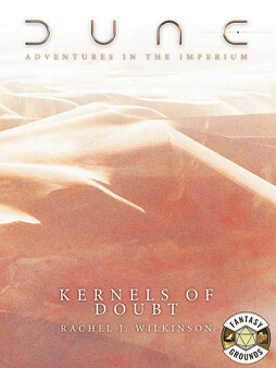 Fantasy Grounds - Dune: Kernels Of Doubt