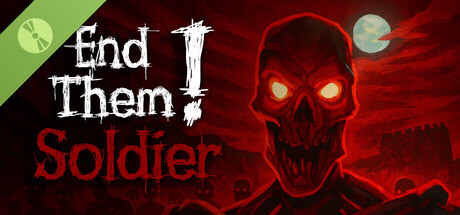 End Them, Soldier! Demo