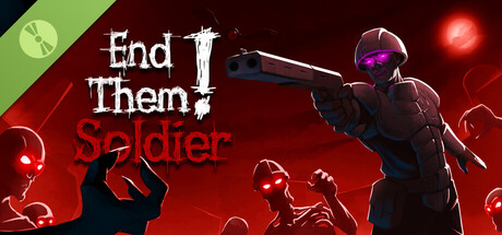 End Them, Soldier! Demo
