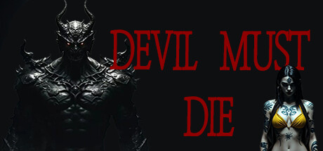 Devil Must Die: The Last Supper