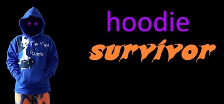 Hoodie Survivor and Super Hoodie Bros