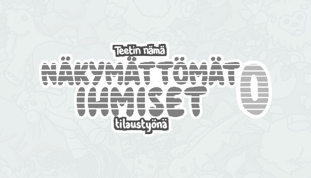 Teetin nämä näkymättömät ihmiset tilaustyönä 0