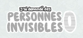 J'ai demandé des personnes invisibles 0
