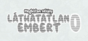 Megbíztam néhány láthatatlan embert 0