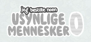 Jeg bestilte noen usynlige mennesker 0