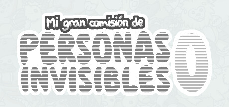 Mi gran comisión de personas invisibles 0