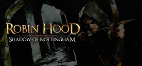 Robin Hood: Shadow of Nottingham