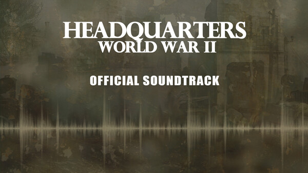 Headquarters: World War II Soundtrack